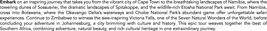 Embark on an inspiring journey that takes you from the vibrant city of Cape Town to the breathtaking landscapes of Na...