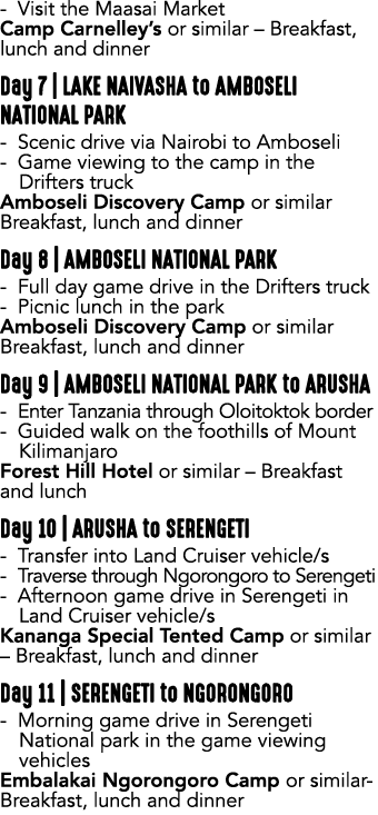  Visit the Maasai Market Camp Carnelley’s or similar – Breakfast, lunch and dinner Day 7 | LAKE NAIVASHA to AMBOSELI ...