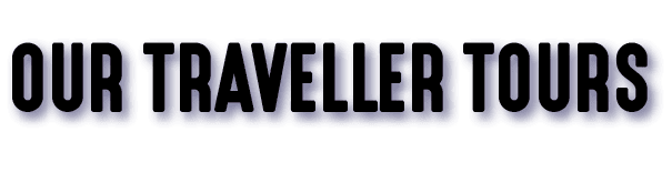 OUR TRAVELLER TOURS