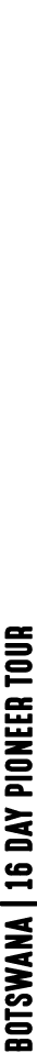 BOTSWANA | 16 DAY PIONEER TOUR