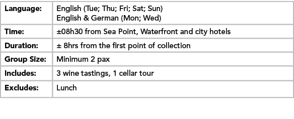 Language:,English (Tue; Thu; Fri; Sat; Sun) English & German (Mon; Wed) ,Time:,±08h30 from Sea Point, Waterfront and ...