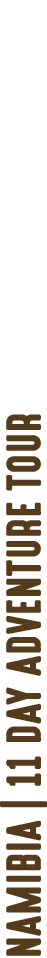 namibia | 11 DAY adventure TOUR