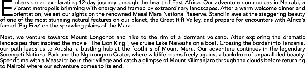 Embark on an exhilarating 12 day journey through the heart of East Africa. Our adventure commences in Nairobi, a vibr...