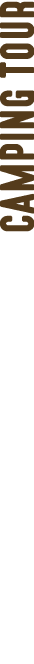 CAMPING TOUR
