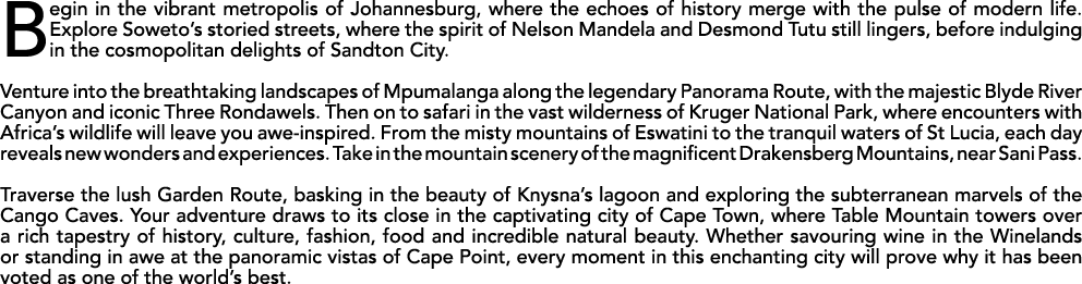 Begin in the vibrant metropolis of Johannesburg, where the echoes of history merge with the pulse of modern life. Exp...