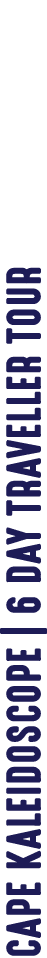 CAPE KALEIDoSCOPE | 6 DAY TRAVELLER TOUR