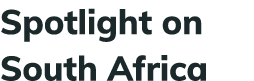Spotlight on South Africa