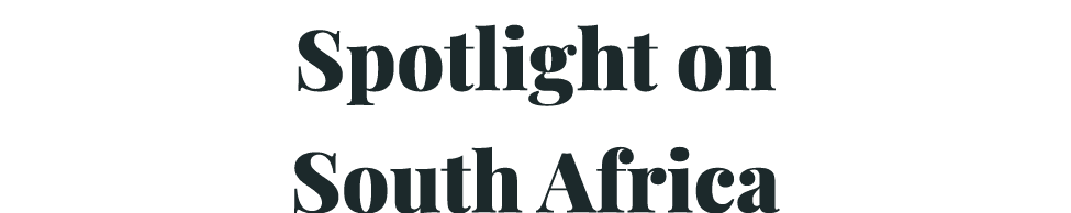 Spotlight on South Africa