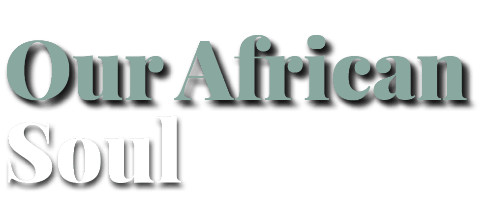 Soul,Our Africa