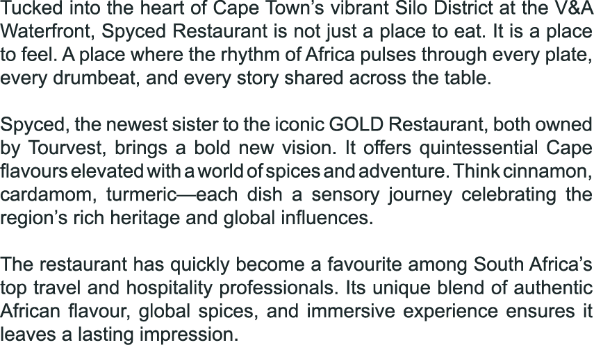 Tucked into the heart of Cape Town’s vibrant Silo District at the V&A Waterfront, Spyced Restaurant is not just a pla...