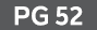 PG 52