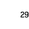 29