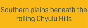 Southern plains beneath the rolling Chyulu Hills