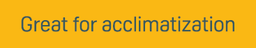 Great for acclimatization