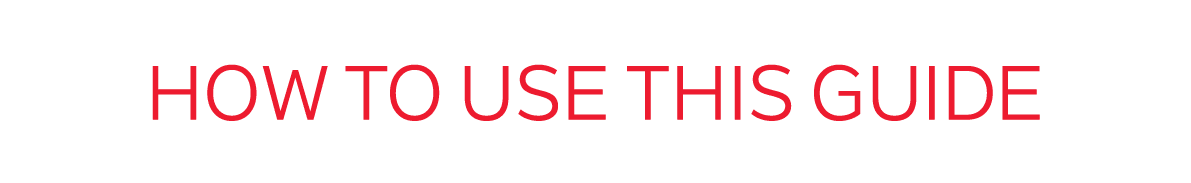 HOW TO USE THIS GUIDE
