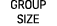GROUP SIZE
