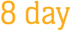 8 day