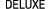 DELUXE