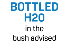 Bottled H20 in the bush advised