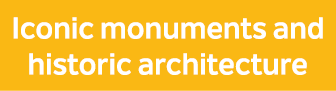 Iconic monuments and historic architecture