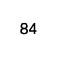 84