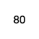80