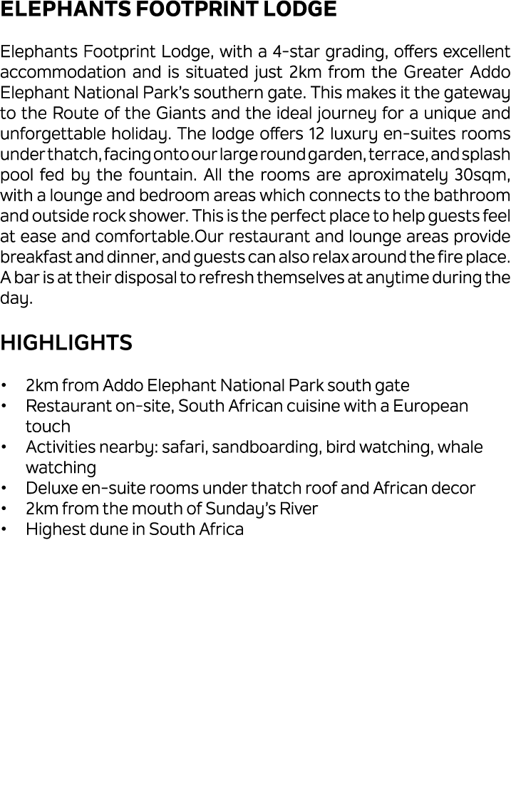 Elephants Footprint Lodge Elephants Footprint Lodge, with a 4 star grading, offers excellent accommodation and is sit...