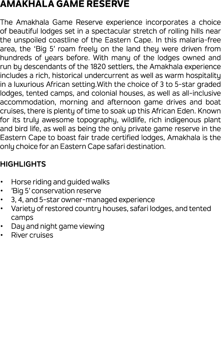 Amakhala Game Reserve The Amakhala Game Reserve experience incorporates a choice of beautiful lodges set in a spectac...