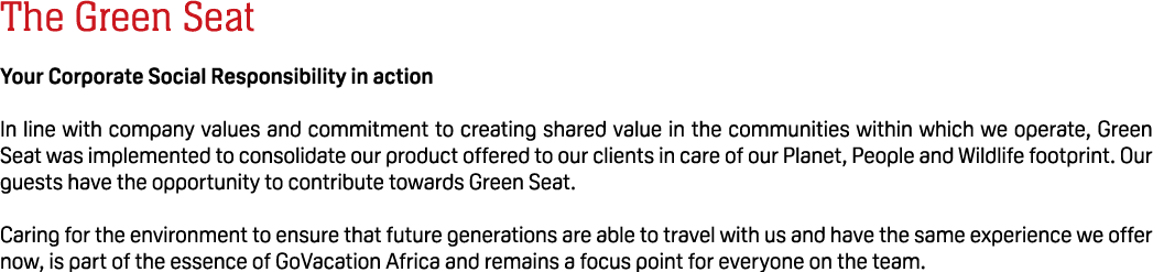 The Green Seat Your Corporate Social Responsibility in action In line with company values and commitment to creating ...