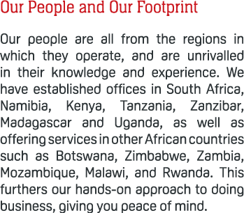 Our People and Our Footprint Our people are all from the regions in which they operate, and are unrivalled in their k...