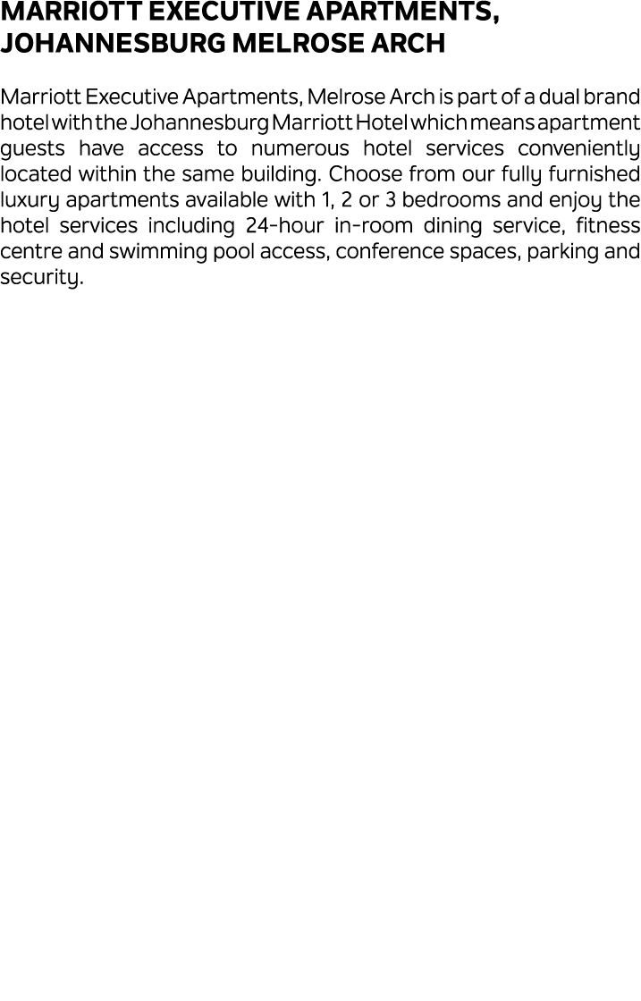 Marriott Executive Apartments, Johannesburg Melrose Arch Marriott Executive Apartments, Melrose Arch is part of a dua...