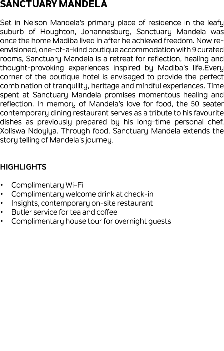 Sanctuary Mandela Set in Nelson Mandela’s primary place of residence in the leafy suburb of Houghton, Johannesburg, S...