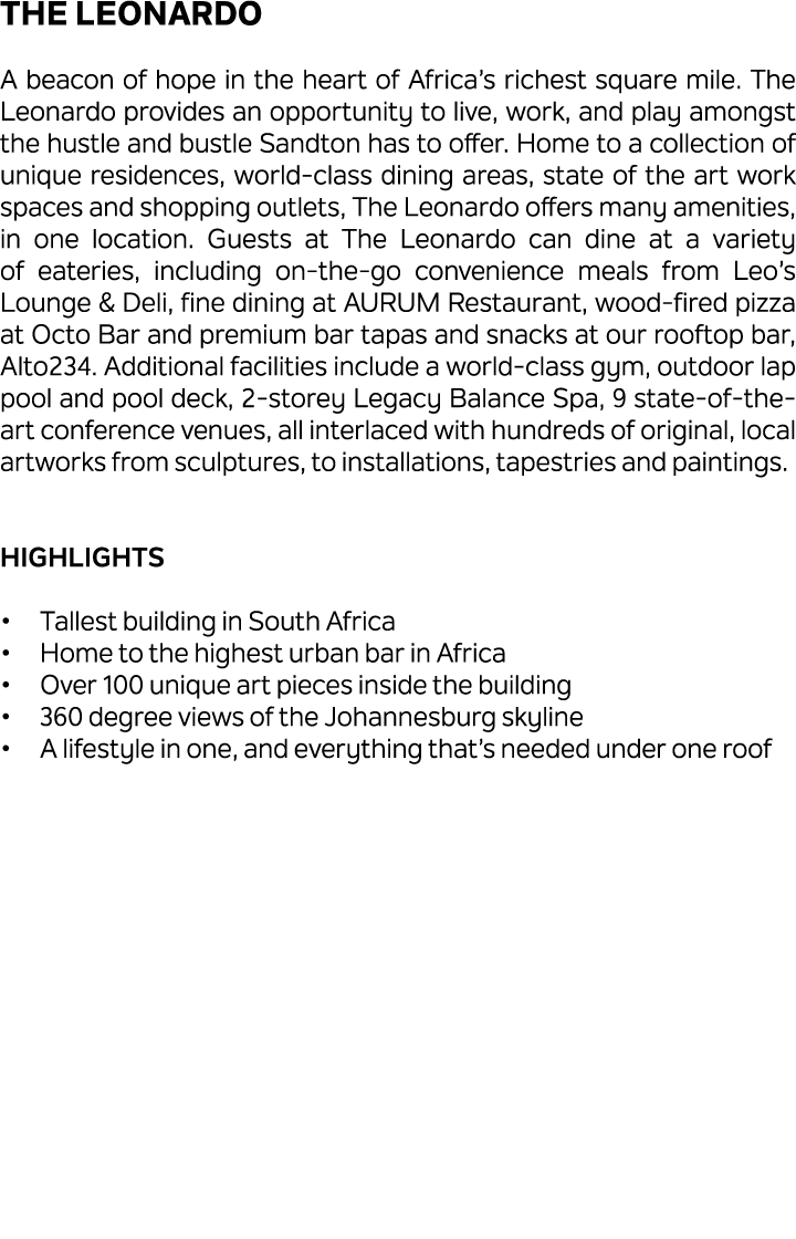 The Leonardo A beacon of hope in the heart of Africa’s richest square mile. The Leonardo provides an opportunity to l...
