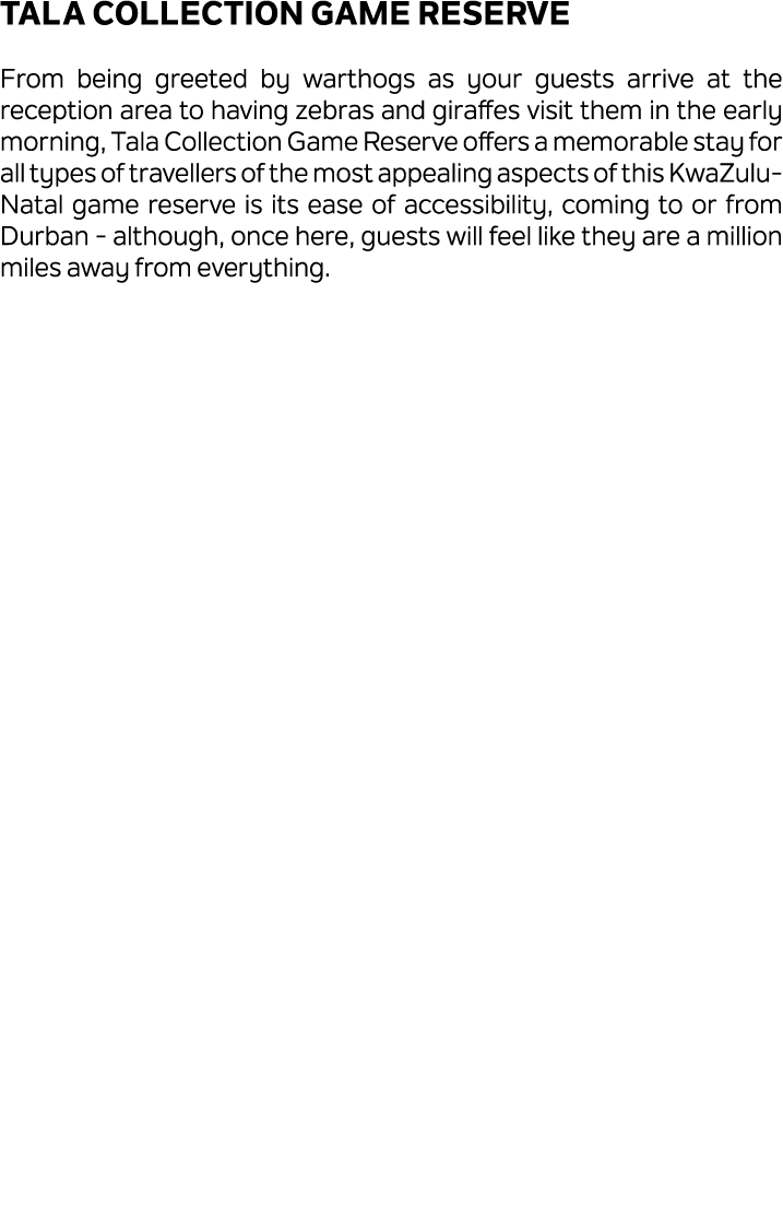 Tala Collection Game Reserve From being greeted by warthogs as your guests arrive at the reception area to having zeb...