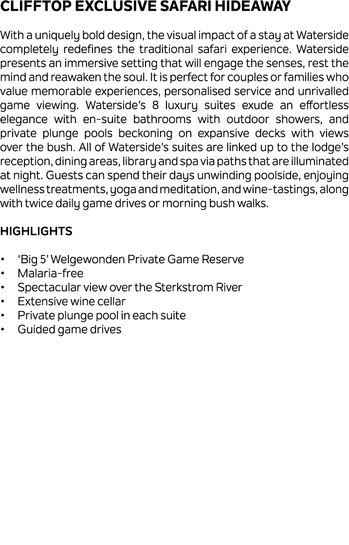 Clifftop Exclusive Safari Hideaway With a uniquely bold design, the visual impact of a stay at Waterside completely r...