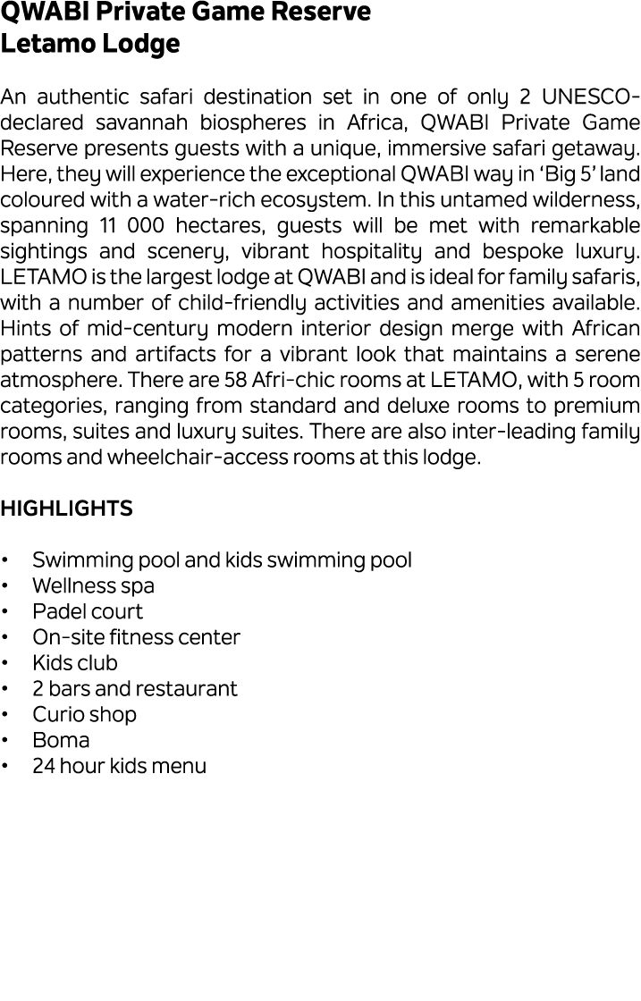 QWABI Private Game Reserve Letamo Lodge An authentic safari destination set in one of only 2 UNESCO declared savannah...