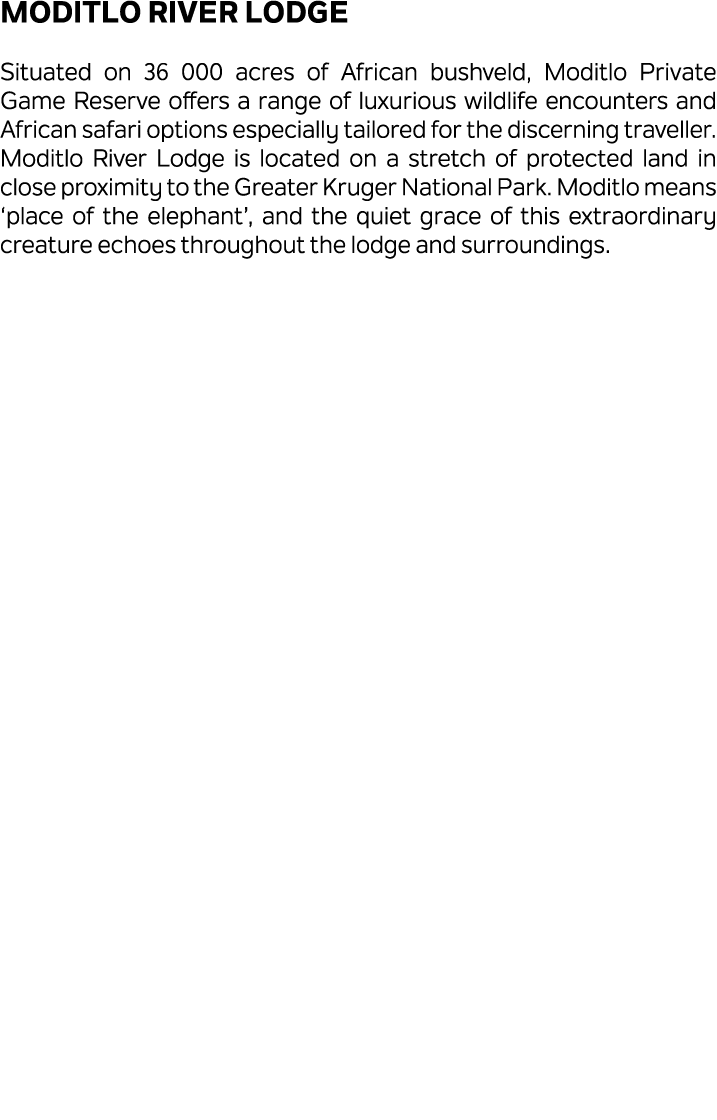 Moditlo River Lodge Situated on 36 000 acres of African bushveld, Moditlo Private Game Reserve offers a range of luxu...