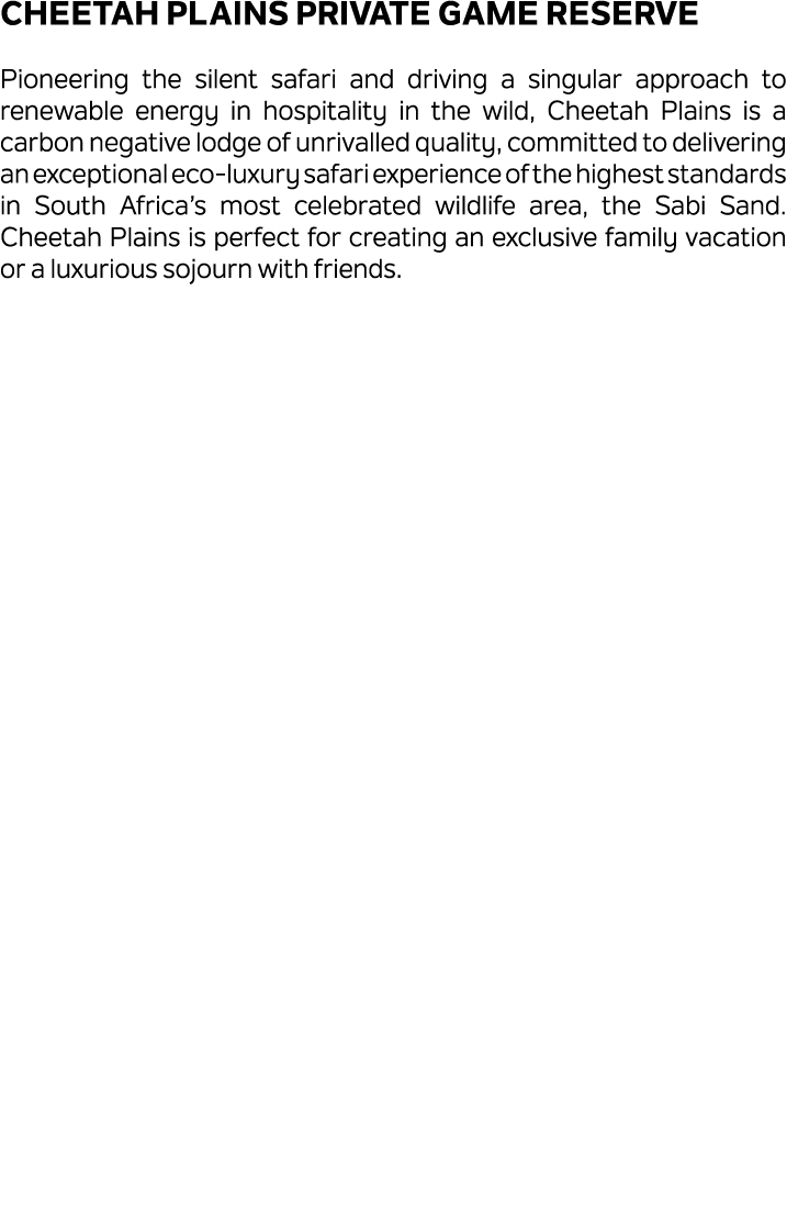 Cheetah Plains Private Game Reserve Pioneering the silent safari and driving a singular approach to renewable energy ...