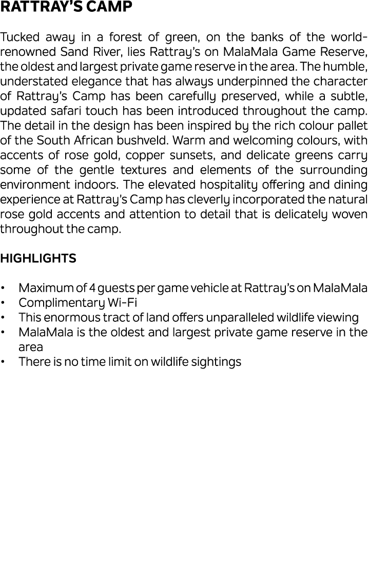 Rattray’s Camp Tucked away in a forest of green, on the banks of the world renowned Sand River, lies Rattray’s on Mal...