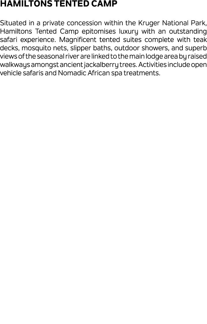 Hamiltons Tented Camp Situated in a private concession within the Kruger National Park, Hamiltons Tented Camp epitomi...