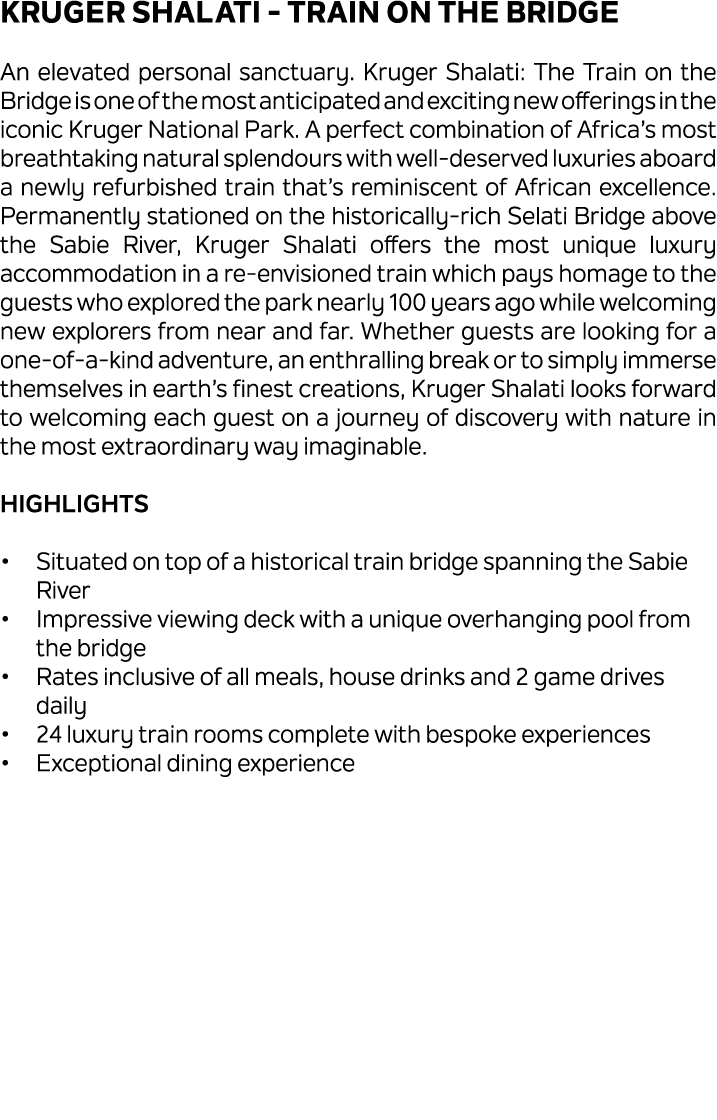 Kruger Shalati Train on the Bridge An elevated personal sanctuary. Kruger Shalati: The Train on the Bridge is one of ...