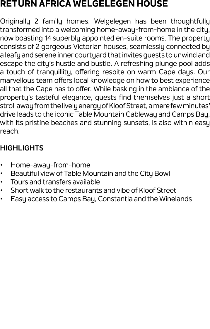 RETURN Africa Welgelegen House Originally 2 family homes, Welgelegen has been thoughtfully transformed into a welcomi...