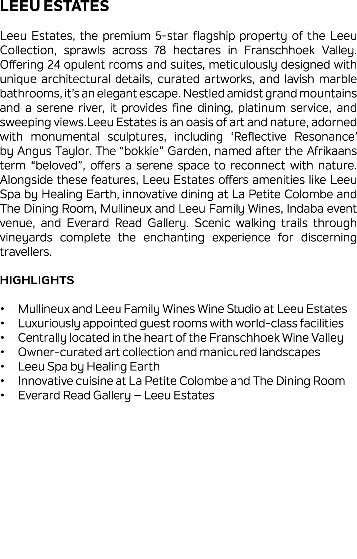 Leeu Estates Leeu Estates, the premium 5 star flagship property of the Leeu Collection, sprawls across 78 hectares in...