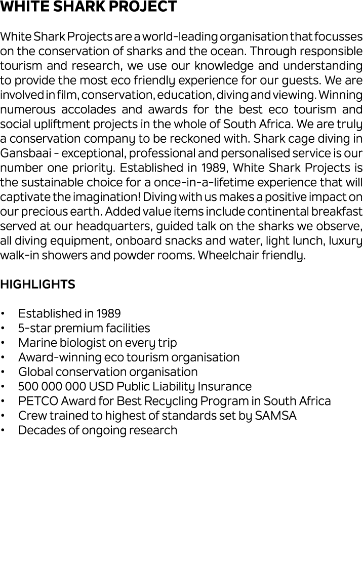 White Shark Project White Shark Projects are a world leading organisation that focusses on the conservation of sharks...