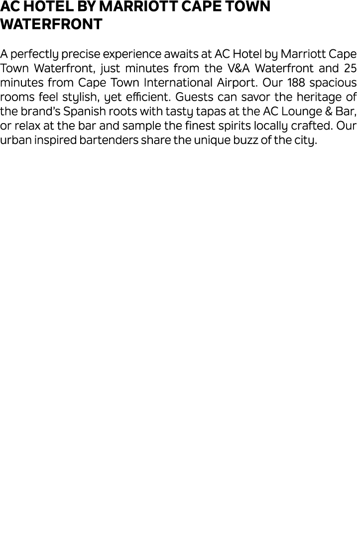 AC Hotel by Marriott Cape Town Waterfront A perfectly precise experience awaits at AC Hotel by Marriott Cape Town Wat...