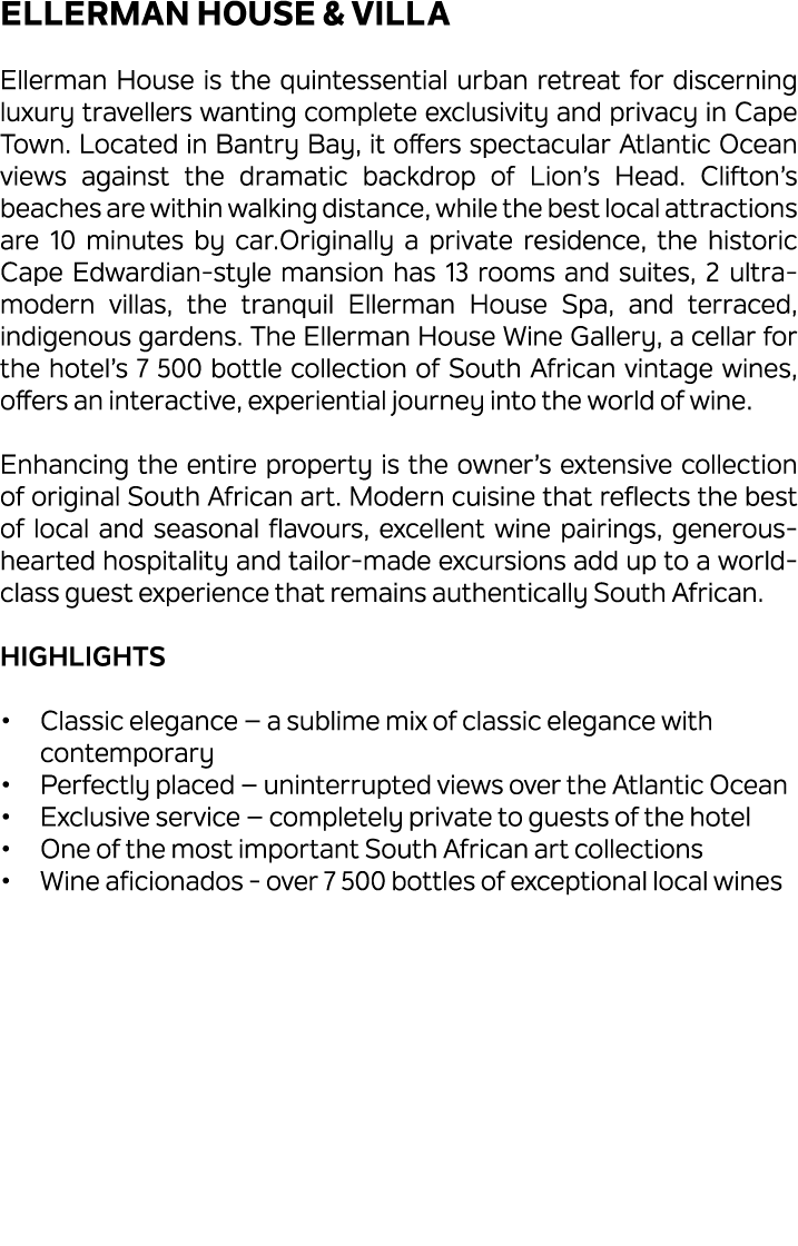 Ellerman House & Villa Ellerman House is the quintessential urban retreat for discerning luxury travellers wanting co...