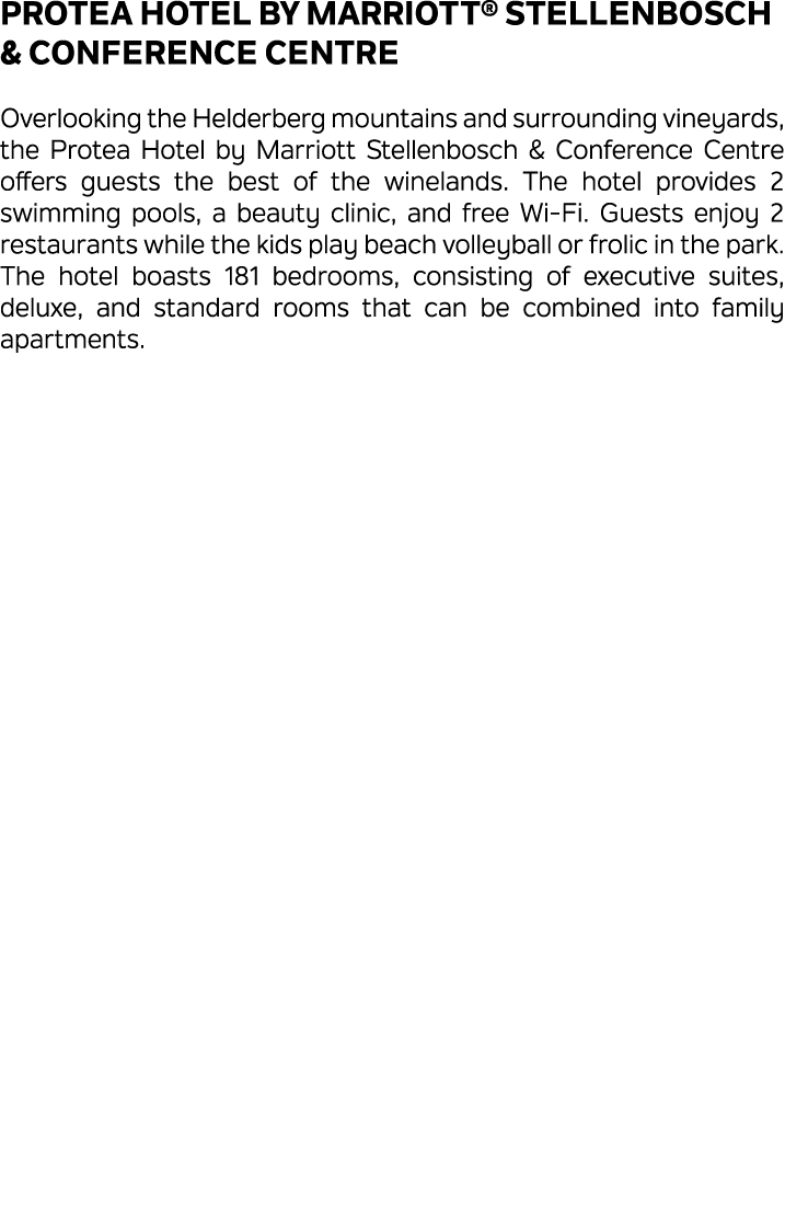 Protea Hotel by Marriott® Stellenbosch & Conference Centre Overlooking the Helderberg mountains and surrounding viney...