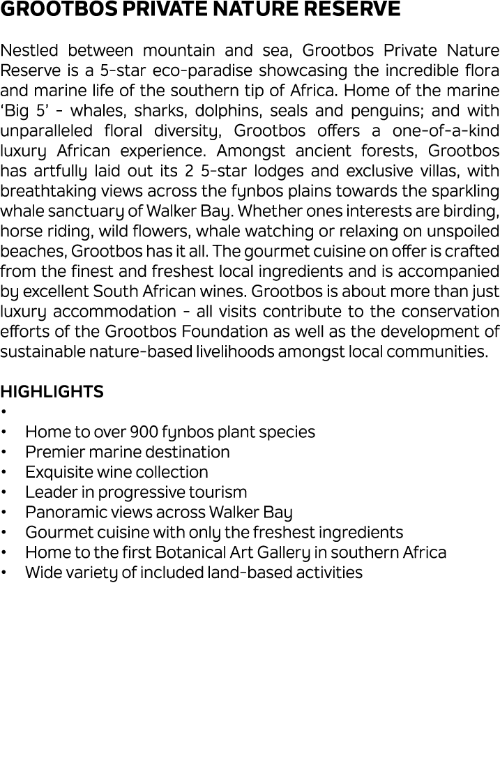 Grootbos Private Nature Reserve Nestled between mountain and sea, Grootbos Private Nature Reserve is a 5 star eco par...