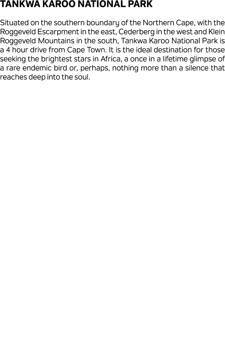 Tankwa Karoo National Park Situated on the southern boundary of the Northern Cape, with the Roggeveld Escarpment in t...