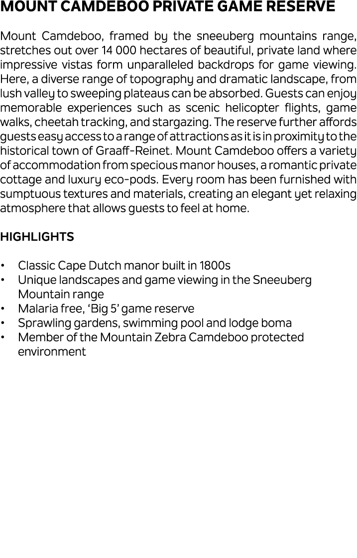 Mount Camdeboo Private Game Reserve Mount Camdeboo, framed by the sneeuberg mountains range, stretches out over 14 00...